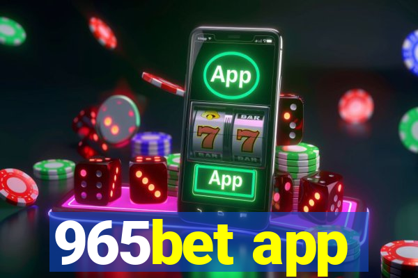 965bet app